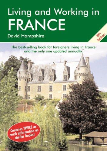 Living and Working in France,  8th Edition