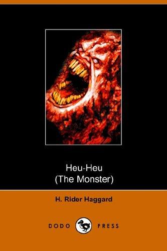 Heu Heu or the Monster
