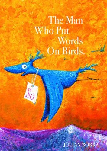 The Man Who Put Words On Birds