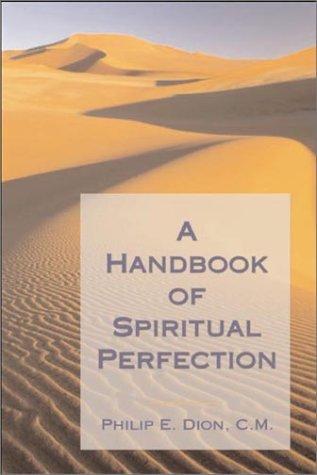 A handbook of spiritual perfection