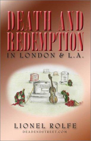 Death and Redemption in London & L.A