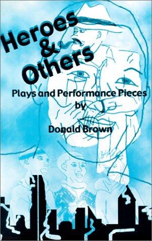 Heroes and others