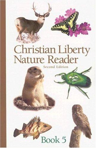 Christian Liberty Nature Reader, Book Five