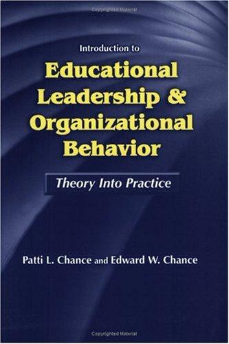 INTRODUCTION to ED. LEADERSHIP and ORG. BEHAVIOR