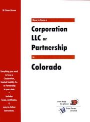 How to Form a Corporation Llc or Partnership in Colorado (How to Form a Corporation, LLC, or Partnership In...)