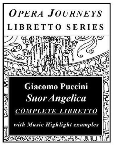 Suor Angelica (Opera Journeys Libretto Series)