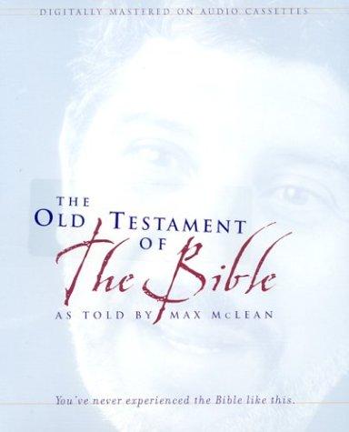The Old Testament of the Bible as Told by Max McLean