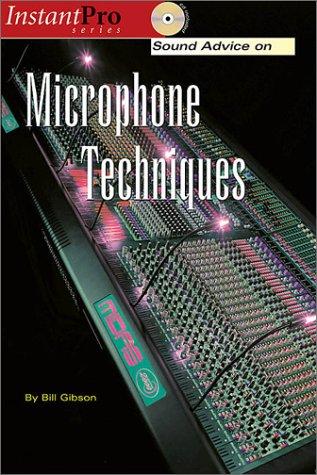 Sound Advice on Microphone Techniques (InstantPro)