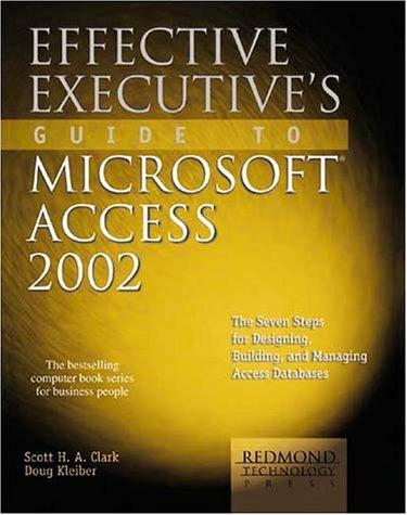 Effective executives guide to Access 2002
