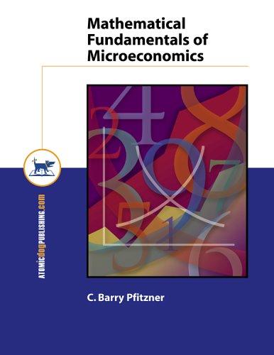 Mathematical Fundamentals of Microeconomics