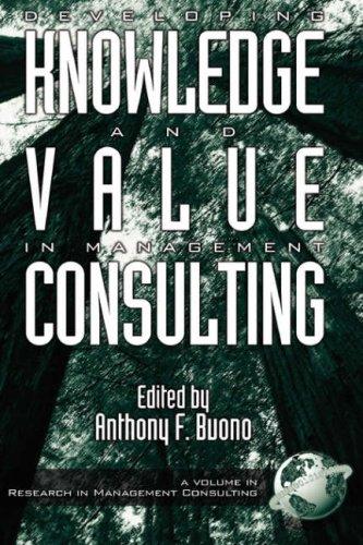 Developing Knowledge and Value in Management Consulting (HC) (Research in Management Consulting, V. 2)