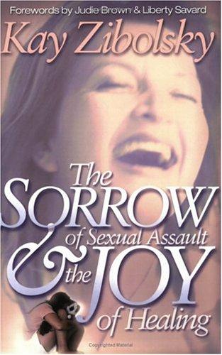 The sorrow of sexual assault & the joy of healing