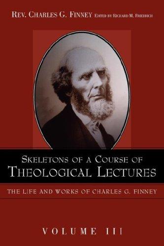 Skeletons of a Course of Theological Lectures