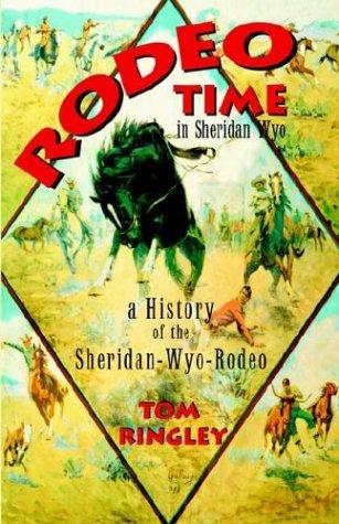 Rodeo time in Sheridan, Wyo