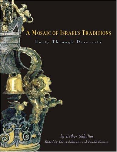 A Mosaic of Israels Traditions