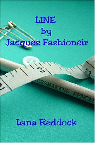 Line By Jacques Fashioneir