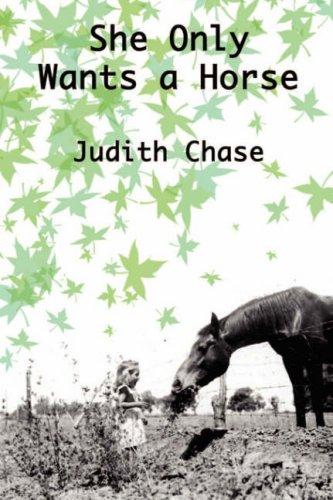 SHE ONLY WANTS A HORSE