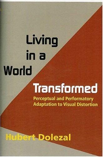 Living in a world transformed