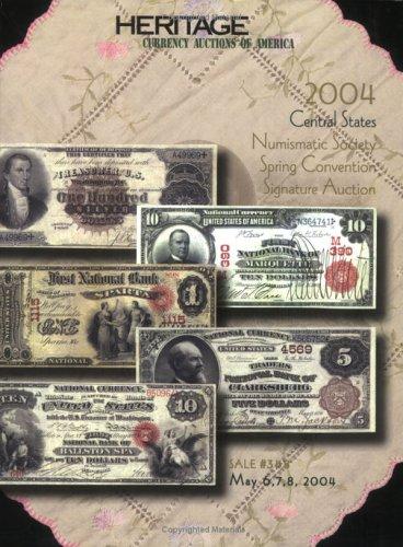 2004 Central States Numismatic Society Spring Convention Heritage Signature Auction #348