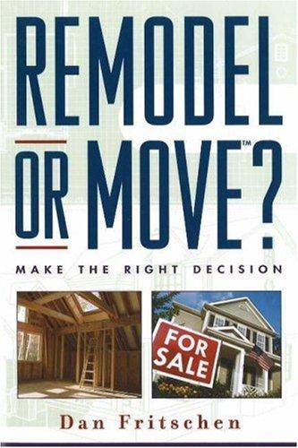 Remodel or Move?