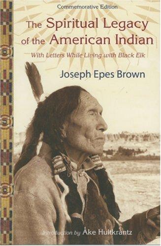 The Spiritual Legacy of the American Indian
