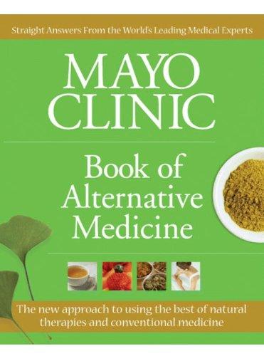 Mayo Clinic Book of Alternative Medicine