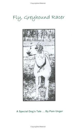 Fly, Greyhound Racer