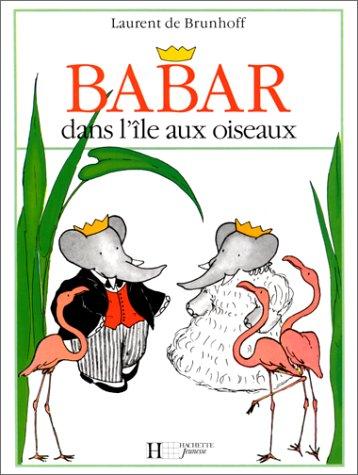 Babar Dans L Ile Aix Oiseaux (Babar)