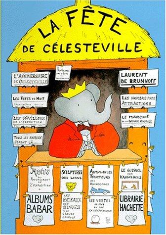 La fête de Célesteville sera ouverte dimanche prochain par Laurent de Brunhoff et le roi Babar