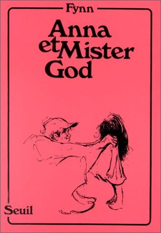 Anna et Mister God