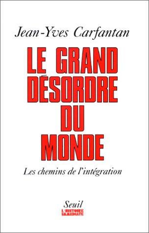Le grand désordre du monde