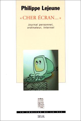 "Cher écran-- "