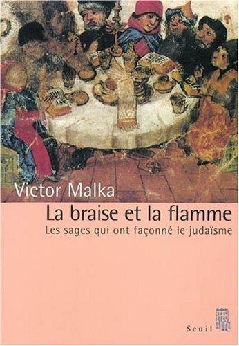 La braise et la flamme