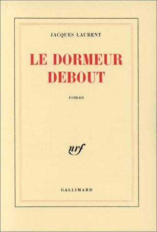 Le dormeur debout