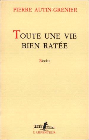 Toute une vie bien ratée