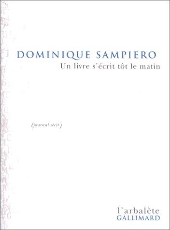 Un livre s'écrit tôt le matin