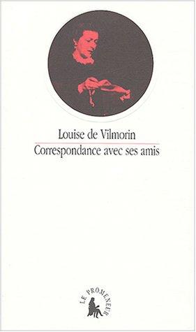 Correspondance avec ses amis