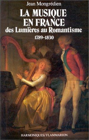 La musique en France, des lumières au romantisme