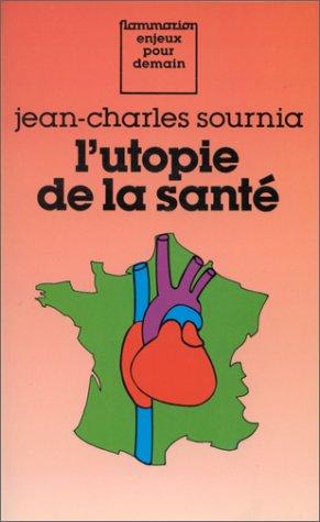 L' utopie de la santé