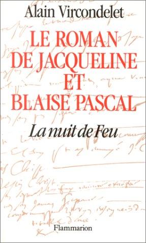 Le roman de Jacqueline et Blaise Pascal