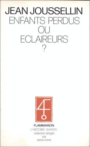 Enfants perdus ou éclaireurs?