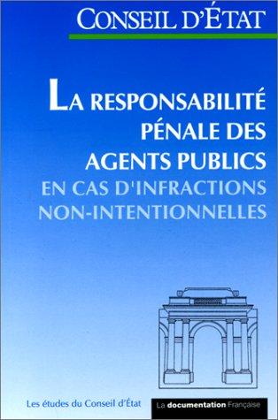 La responsabilité pénale des agents publics, en cas d'infractions non-intentionnelles