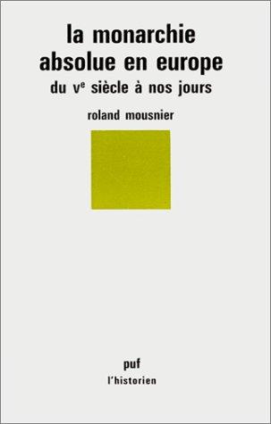 La monarchie absolue en Europe