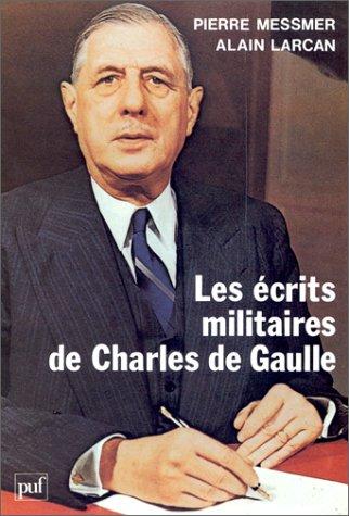 Les écrits militaires de Charles de Gaulle