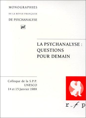 La Psychanalyse, question pour demain
