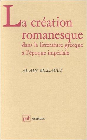 La création romanesque dans la littérature grecque à l'époque impériale