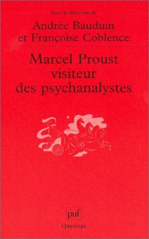 Marcel Proust, visiteur des psychanalystes