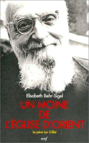 Lev Gillet, "un moine de l'Eglise d'Orient"