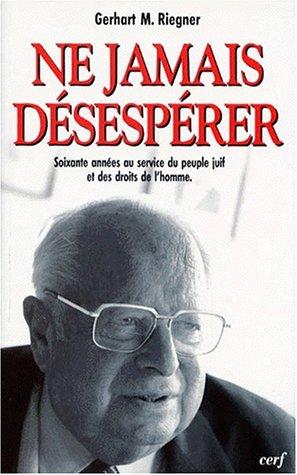 Ne jamais désespérer