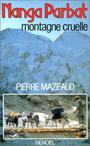 Nanga Parbat, montagne cruelle